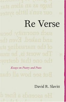 Re Verse: Essays on Poetry and Poets
