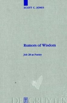 Rumors of Wisdom: Job 28 as Poetry 