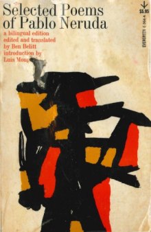 Selected Poems of Pablo Neruda [Bilingual Edition]