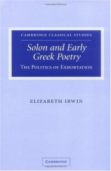 Solon and Early Greek Poetry: The Politics of Exhortation 