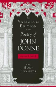 The Variorum Edition of the Poetry of John Donne, The Holy Sonnets