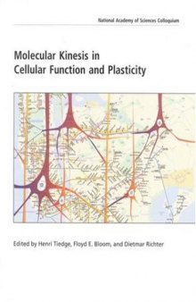 (NAS Colloquium) Molecular Kinesis in Cellular Function and Plasticity