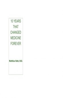 10 years that changed medicine forever (Cellular health series)
