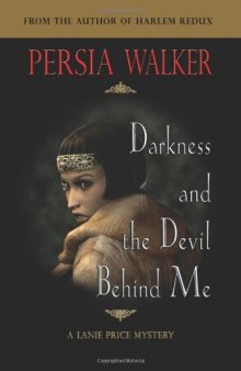 Darkness & the devil behind me: a Lanie Price mystery