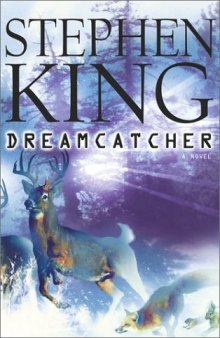 Dreamcatcher: a novel