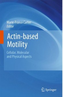 Actin-based Motility: Cellular, Molecular and Physical Aspects