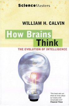 How Brains Think: The Evolution of Intelligence