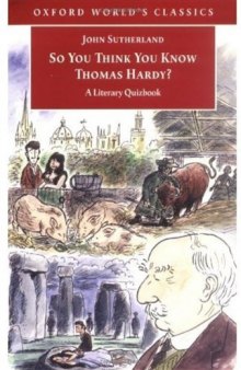 So You Think You Know Thomas Hardy?: A Literary Quizbook