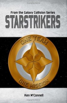 Starstrikers: From The Galaxy Collision Series