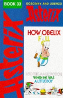 How Obelix Fell into the Magic Potion When He Was a Little Boy (Asterix Comic)