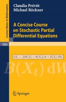 A Concise Course on Stochastic Partial Differential Equations