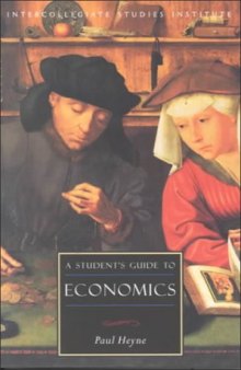 A Student's Guide to Economics (Isi Guides to the Major Disciplines)