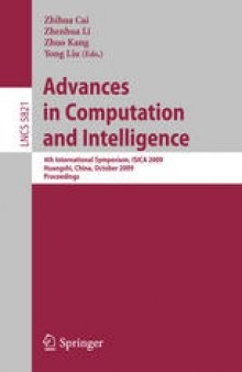 Advances in Computation and Intelligence: 4th International Symposium, ISICA 2009 Huangshi, China, Ocotober 23-25, 2009 Proceedings