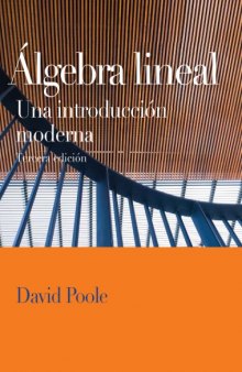Algebra Lineal. Una Introducción Moderna