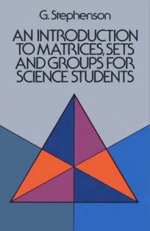 An Introduction to Matrices, Sets and Groups for Science Students