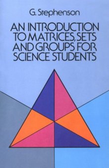 An introduction to matrices, sets, and groups for science students