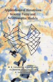 Applications of Bimatrices to Some Fuzzy and Neutrosophic Models