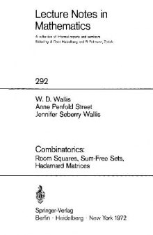 Combinatorics: Room Squares, Sum-Free Sets, Hadamard Matrices