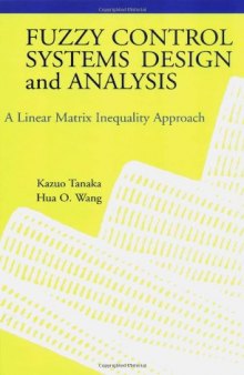 Fuzzy control systems design and analysis. A linear matrix inequality approach