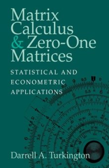 Matrix Calculus & Zero-One Matrices: Statistical and Econometric Applications
