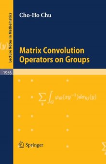 Matrix convolution operators on groups