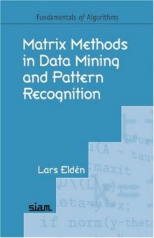 Matrix Methods in Data Mining and Pattern Recognition (Fundamentals of Algorithms)