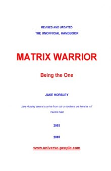 Matrix Warrior Being the One