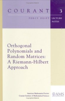 Orthogonal Polynomials and Random Matrices: A Riemann-Hilbert Approach
