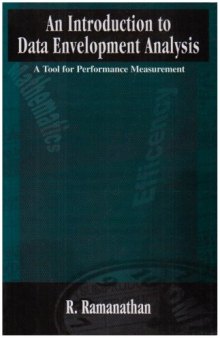 An Introduction to Data Envelopment Analysis - A Tool for Performance Measurement