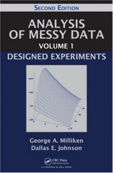Analysis of Messy Data Volume 1: Designed Experiments, Second Edition