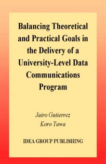 Balancing Theoretical and Practical Goals in the Delivery of a University-Level Data Communications Program