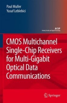 CMOS Multichannel Single-Chip Receivers for Multi-Gigabit Optical Data Communications (Analog Circuits and Signal Processing)