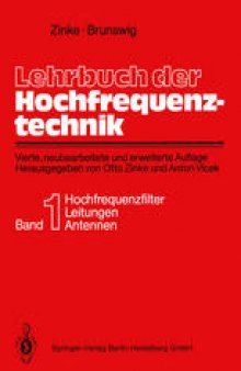 Lehrbuch der Hochfrequenztechnik: Erster Band: Hochfrequenzfilter, Leitungen, Antennen