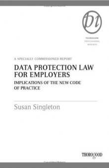 Data Protection Law: 2006 Update (Thorogood Professional Insights)