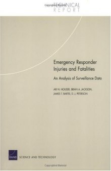 Emergency Responder Injuries and Fatalities: An Analysis of Surveillance Data