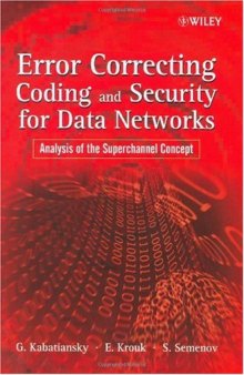 Error Correcting Coding and Security for Data Networks : Analysis of the Superchannel Concept