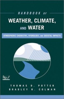 Handbook of weather, climate, and water: atmospheric chemistry, hydrology, and societal impacts