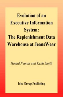 Evolution of an Executive Information System: The Replenishment Data Warehouse at Jeanswear