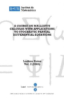 A course on Malliavin calculus, with applications to stochastic PDEs