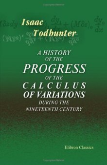 A history of the progress of the calculus of variations during the nineteenth century