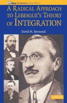 A Radical Approach to Lebesgue's Theory of Integration