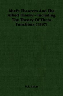 Abel's theorem and the allied theory, including the theory of the theta functions