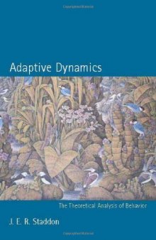 Adaptive Dynamics: The Theoretical Analysis of Behavior