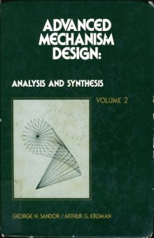 Advanced Mechanism Design: Analysis and Synthesis Vol. II