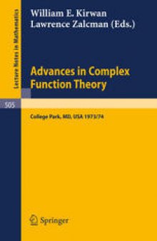 Advances in Complex Function Theory: Proceedings of Seminars Held at Maryland University, 1973/74