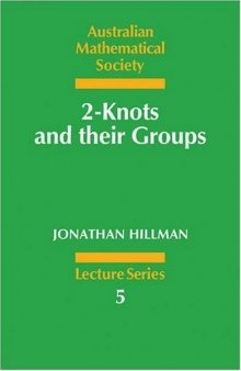 2-Knots and their Groups (Australian Mathematical Society Lecture Series, No. 5)