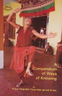 A Compendium of Ways of Knowing: A Clear Mirror of what should be Accepted and Rejected