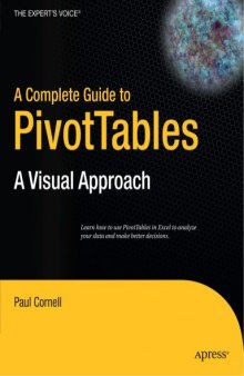 A Complete Guide to PivotTables: A Visual Approach, 1st Edition