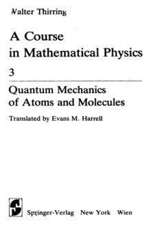A Course in Mathematical Physics, Vol 3: Quantum Mechanics of Atoms and Molecules (Library of Exact Philosophy)