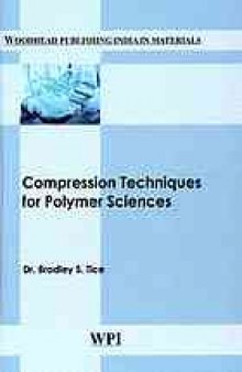 Compression techniques for polymer sciences